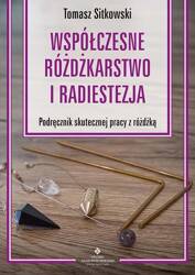 Współczesne różdżkarstwo i radiestezja