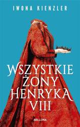 Wszystkie żony Henryka VIII