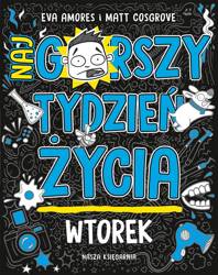 Wtorek. Najgorszy tydzień życia