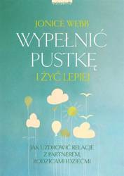 Wypełnić pustkę i żyć lepiej