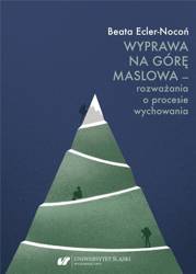 Wyprawa na Górę Maslowa - rozważania o procesie...