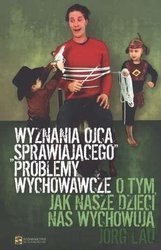 Wyznania ojca sprawiajacego problemy wychowawcze