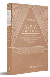 Wyższa kultura duchowa. Program i działalność...