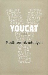 YOUCAT. Modlitewnik młodych