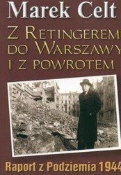 Z Retingerem do Warszawy i z powrotem - M. Celt