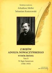 Z bojów Adolfa Nowaczyńskiego Wybór źródeł T.2