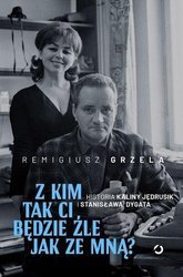 Z kim tak ci będzie źle jak ze mną?