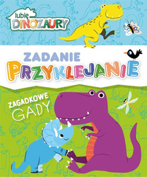 Zadanie Przyklejanie.Lubię Dinozaury