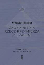 Żadna nie ma rzecz przymierza z czasem