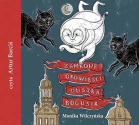 Zamkowe opowieści duszka Bogusia audiobook