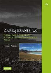 Zarządzanie 3.0. Kierowanie zespołami z...