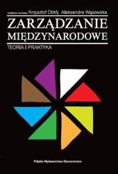 Zarządzanie międzynarodowe. Teoria i praktyka