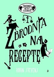 Zbrodnia niezbyt elegancka. Zbrodnia na receptę