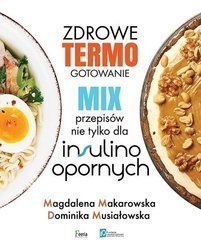 Zdrowe termogotowanie. Mix przepisów nie tylko...