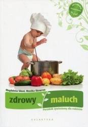 Zdrowy maluch. Poradnik żywieniowy dla rodziców