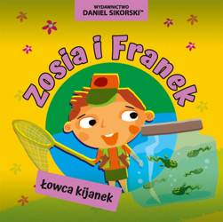 Zosia i Franek. Łowca kijanek