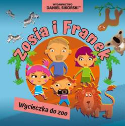 Zosia i Franek. Wycieczka do zoo