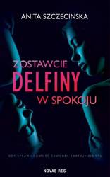 Zostawcie delfiny w spokoju