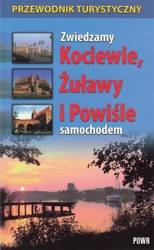 Zwiedzamy Kociewie, Żuławy i Powiśle samochodem