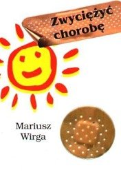 Zwyciężyć chorobę