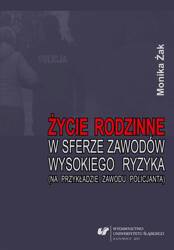 Życie rodzinne w sferze zawodów wysokiego ryzyka..