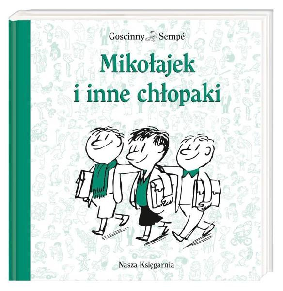 Streszczenie Mikolajek I Inne Chlopaki Mikołajek - Mikołajek i inne chłopaki | KSIĄŻKI \ Dla dzieci i