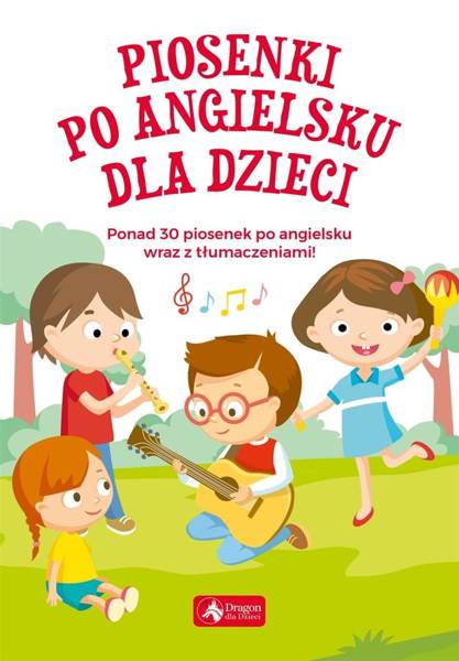 Piosenki po angielsku dla dzieci TW | KSIĄŻKI \ Języki obce \ Angielski