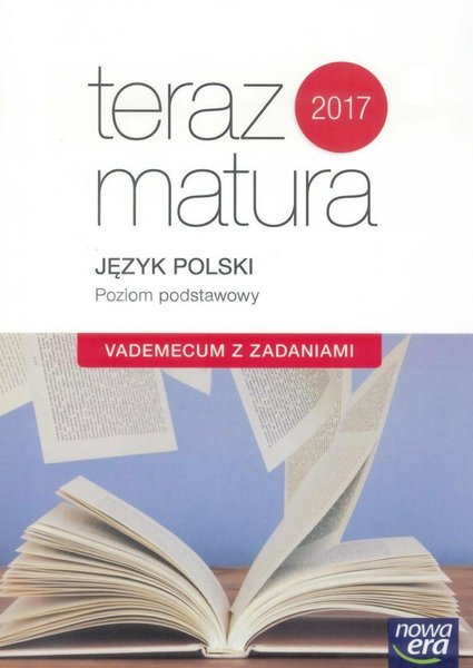 Teraz matura 2020 Język polski ZP. Vademecum NE | KSIĄŻKI \ Podręczniki \ Liceum, Technikum ...