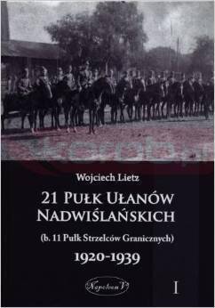 21 Pułk Ułanów Nadwiślańskich 1920-1939 Tom 1