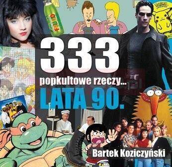 333 popkultowe rzeczy lata 90