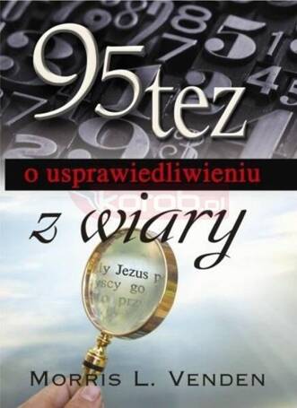 95 tez o usprawiedliwieniu z wiary