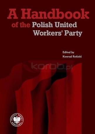 A Handbook of the Polish United Workers' Party