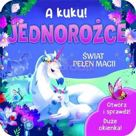 A kuku! Jednorożce