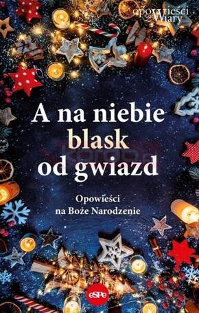 A na niebie blask od gwiazd