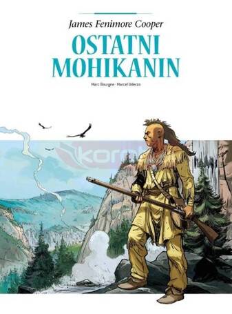 Adaptacje literatury. Ostatni Mohikanin