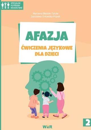 Afazja. Ćwiczenia językowe dla dzieci cz.2