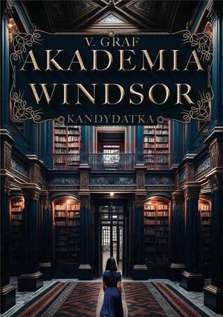 Akademia Windsor T.1 Kandydatka