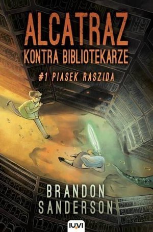 Alcatraz kontra Bibliotekarze. T.1. Piasek Raszida