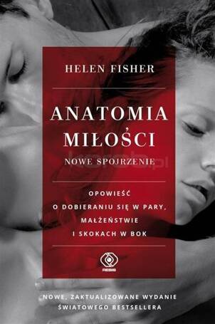 Anatomia miłości - nowe spojrzenie