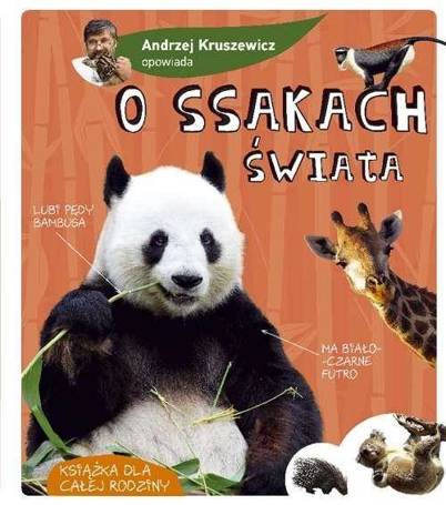 Andrzej Kruszewicz opowiada o ssakach świata w.2