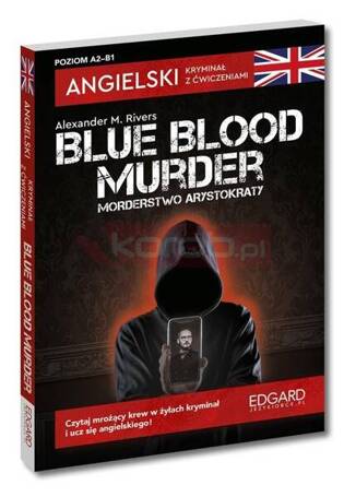 Angielski Kryminał z ćwiczeniami Blue blood murder