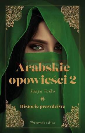 Arabskie opowieści 2 Historie prawdziwe