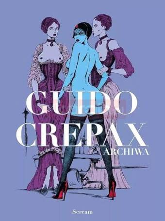 Archiwa tom T.1 Guido Crepax