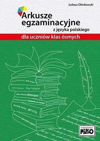 Arkusze egzaminacyjne z j. polskiego dla kl. 8