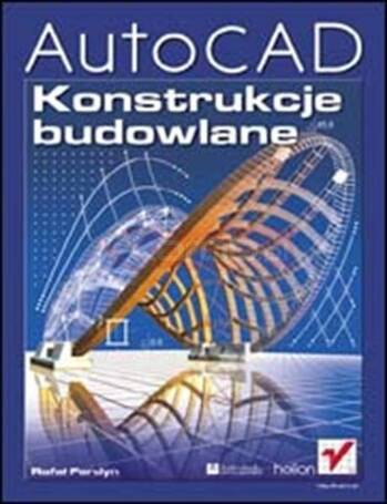 AutoCAD. Konstrukcje budowlane