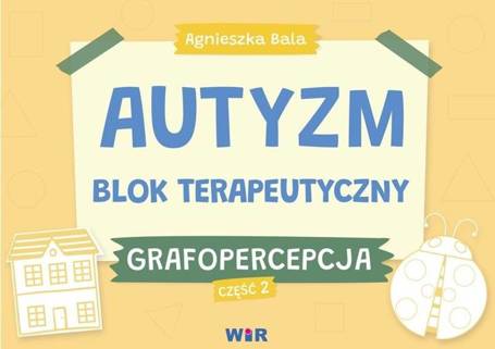 Autyzm. Blok terapeutyczny. Grafopercepcja cz.2