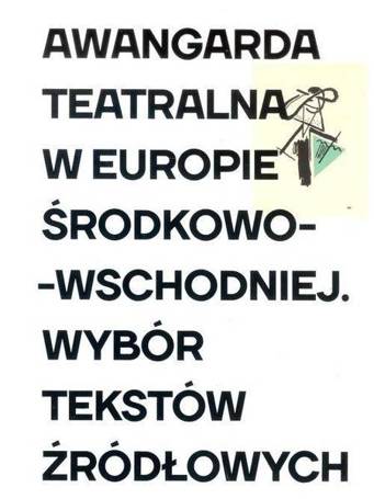 Awangarda teatralna w Europie Środkowo-Wschodniej