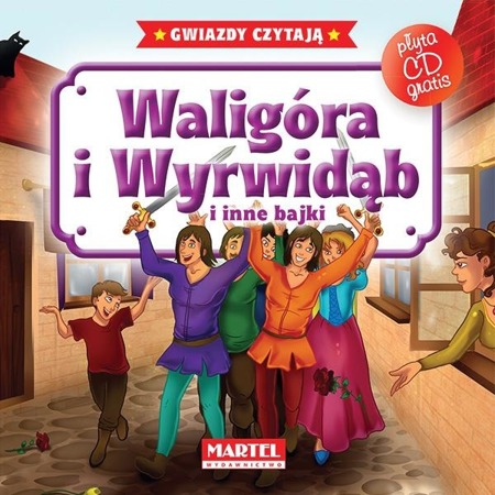 Bajki do poduszki- Waligóra i Wyrwidąb... +CD