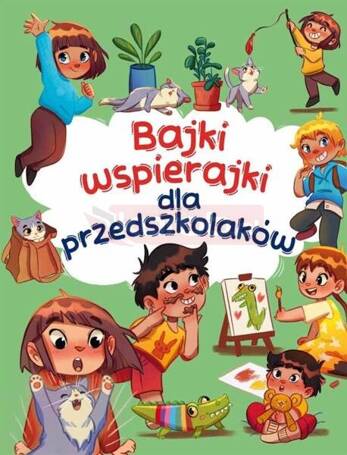 Bajki wspierajki dla przedszkolaków