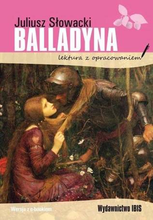 Balladyna. Lektura z opracowaniem BR